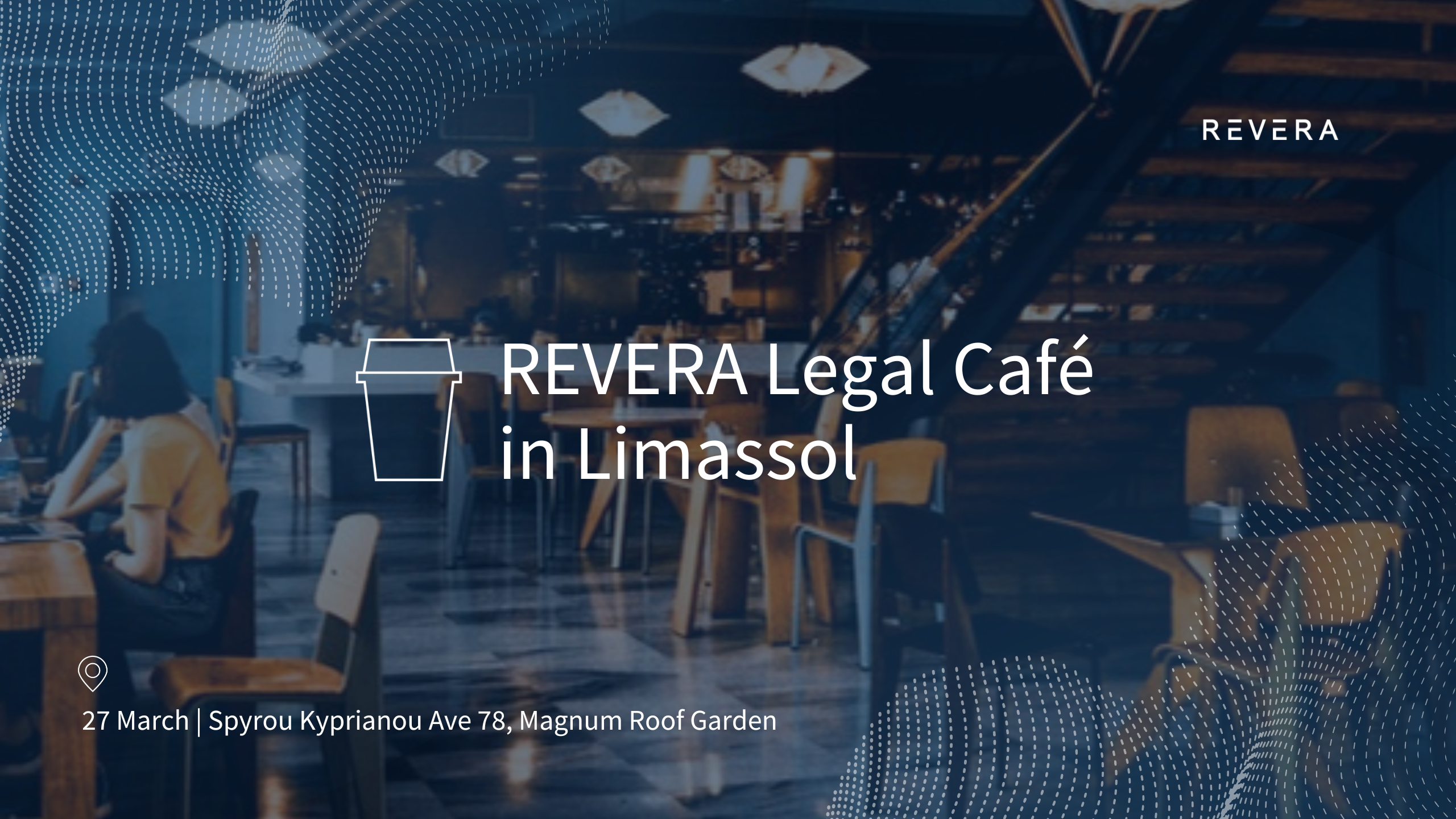 27 марта — Legal Café REVERA в Лимассоле